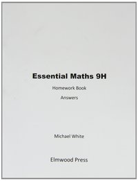 Book Cover for Essential Maths 9H Homework Answers by Michael White