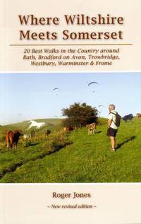 Book Cover for Where Wiltshire Meets Somerset by Roger Jones, Karen Pigott