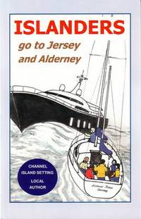 Book Cover for Islanders Go to Jersey and Alderney by M J Vermeulen