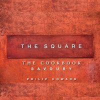 Book Cover for The Square Volume 1 Savoury by Philip Howard