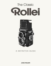 Book Cover for The Classic Rollei by John Phillips