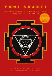 Book Cover for Yoni Shakti by Uma DinsmoreTuli