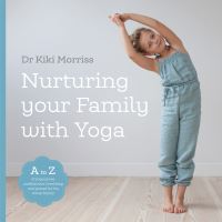 Book Cover for Nurturing Your Family With Yoga by Kiki Morriss