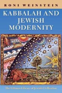 Book Cover for Kabbalah and Jewish Modernity by Roni Weinstein
