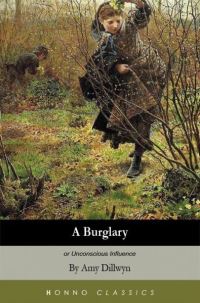 Book Cover for A Burglary or 'Unconscious Influence' by E A Dillwyn, Alison Favre
