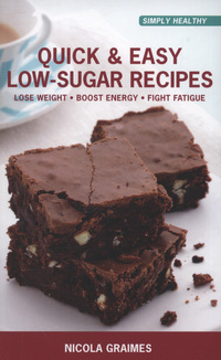 Book Cover for Quick & Easy Low-Sugar Recipes by Nicola Graimes