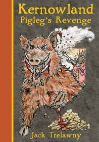 Book Cover for Kernowland 4 Pigleg's Revenge by Jack Trelawny