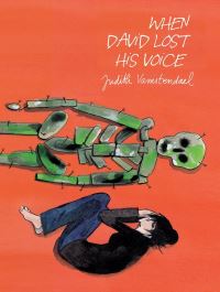 Book Cover for When David Lost His Voice by Judith Vanistendael, Nora Mahony