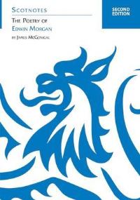 Book Cover for The Poetry of Edwin Morgan by James McGonigal, Geddes Thomson, Association for Scottish Literary Studies