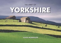 Book Cover for The Spirit of Yorkshire by John Morrison