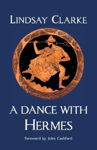 Book Cover for A Dance With Hermes by Lindsay Clarke