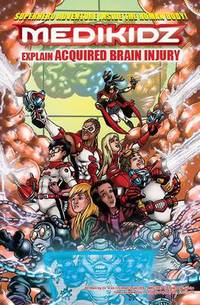 Book Cover for Medikidz Explain Acquired Brain Injury by Kim ChilmanBlair, Shawn DeLoache