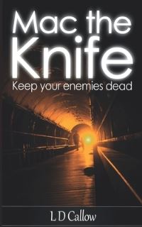 Book Cover for Mac the Knife by L D Callow