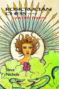 Book Cover for Rosicrucian Chess of the Golden Dawn by Steve Nichols