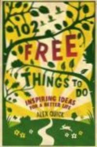 Book Cover for 102 Free Things to Do by Alex Quick