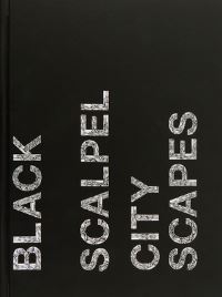 Book Cover for Black Scalpel Cityscapes by Michael Bracewell, Jerry Brotton, White Cube São Paolo Gallery