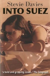 Book Cover for Into Suez by Stevie Davies
