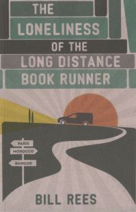 Book Cover for The Loneliness of the Long Distance Book Runner by Bill Rees