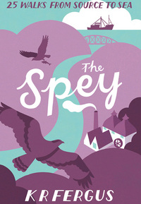 Book Cover for The Spey by Keith Fergus