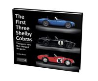 Book Cover for The First Three Shelby Cobras by Gordon Bruce