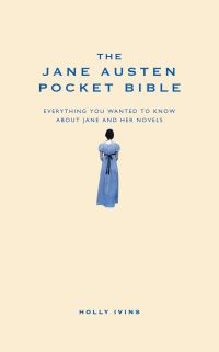 Book Cover for The Jane Austen Pocket Bible by Holly Ivins