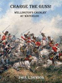 Book Cover for Charge the Guns! by Paul L Dawson
