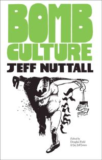 Book Cover for Bomb Culture by Jeff Nuttall