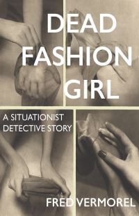 Book Cover for Dead Fashion Girl by Fred Vermorel