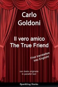 Book Cover for Il Vero Amico by Carlo Goldoni