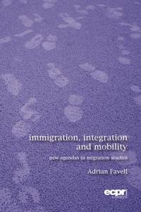 Book Cover for Immigration, Integration and Mobility by Adrian Favell