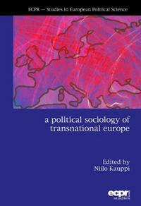 Book Cover for A Political Sociology of Transnational Europe by Niilo Kauppi