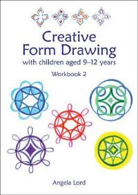 Book Cover for Creative Form Drawing With Children Aged 10-12 Years. Workbook 2 by Angela Lord