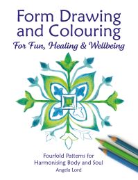 Book Cover for Form Drawing and Colouring for Fun, Healing and Wellbeing by Angela Lord