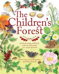 Book Cover for The Children's Forest by Dawn Casey, Helen DAscoli, Anna Richardson