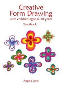 Book Cover for Creative Form Drawing Workbook 1 by Angela Lord