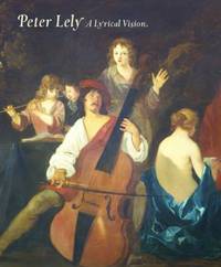 Book Cover for Peter Lely by Diana Dethloff, Karen Hearn, David A H B Taylor, Courtauld Institute Galleries