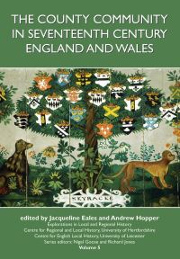 Book Cover for The County Community in Seventeenth-Century England and Wales by Jacqueline Eales, Andrew Hopper