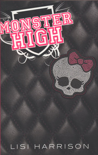 Book Cover for Monster High by Lisi Harrison