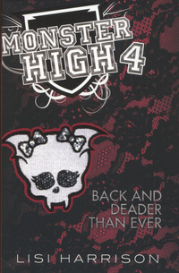 Book Cover for Back and Deader Than Ever by Lisi Harrison