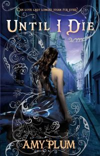 Book Cover for Until I Die by Amy Plum