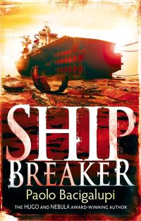 Book Cover for Ship Breaker by Paolo Bacigalupi