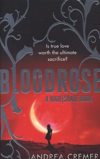 Book Cover for Bloodrose by Andrea R Cremer