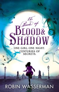 Book Cover for The Book of Blood & Shadow by Robin Wasserman