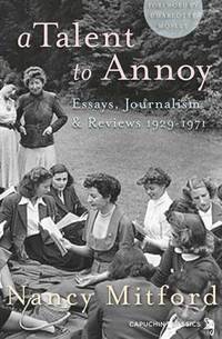 Book Cover for A Talent to Annoy by Nancy Mitford