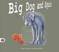 Book Cover for Big Dog and Squiz by Lloyd Sherratt