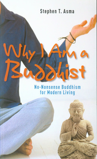 Book Cover for Why I Am a Buddhist by Stephen T Asma