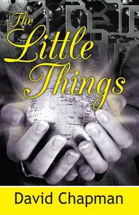 Book Cover for The Little Things by David Chapman