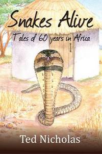 Book Cover for Snakes Alive by Ted Nicholas