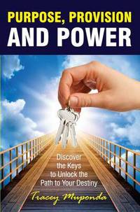 Book Cover for Purpose, Provision and Power by Tracey Muponda