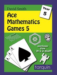 Book Cover for Ace Mathematics Games. 5 14 Exciting Activities to Engage Ages 9-10 by David Smith